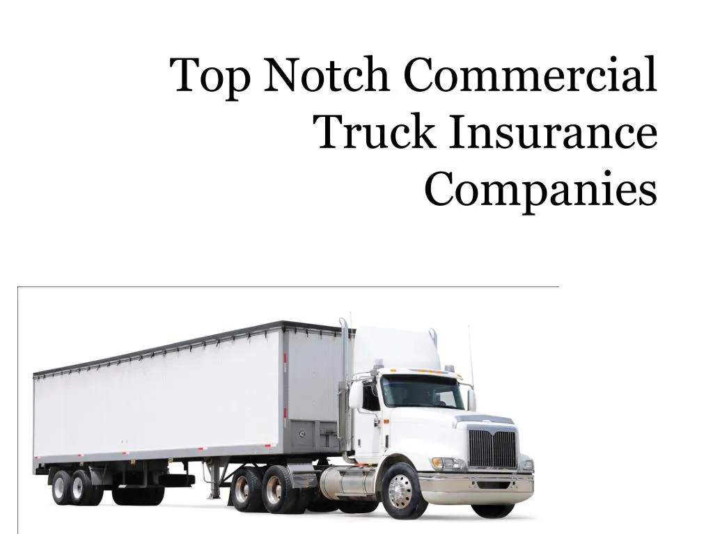 Top Rated Commercial Truck Insurance Companies